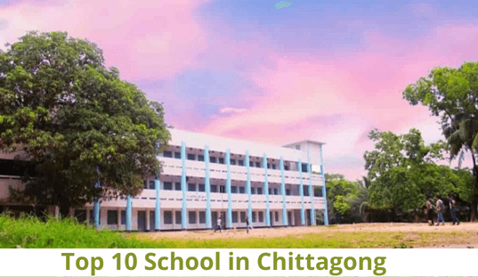 Top 10 School in Chittagong