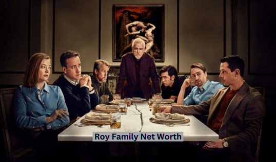 Roy Family Net Worth