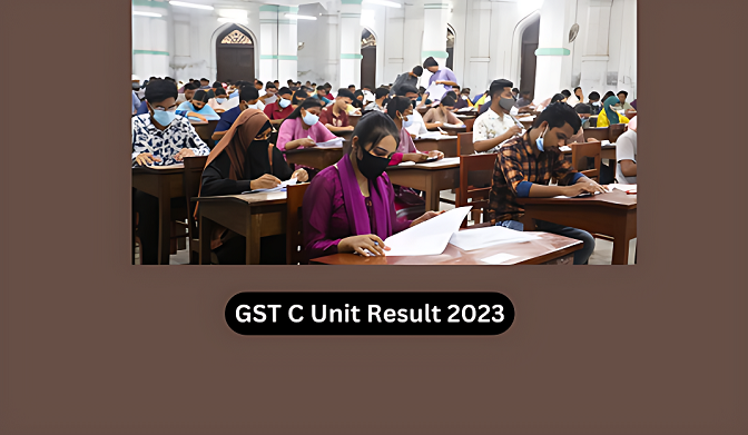 GST C Unit Result 2023